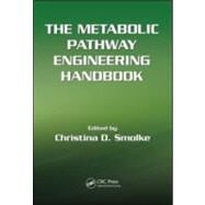 The Metabolic Pathway Engineering Handbook, Two Volume Set by Smolke; Christina, 9780849339233