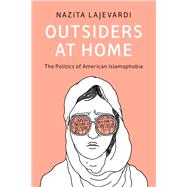 Outsiders at Home by Lajevardi, Nazita, 9781108479233