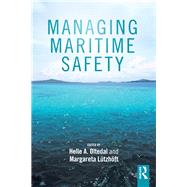 Managing Maritime Safety by Oltedal; Helle, 9781138559233