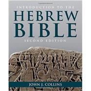 Introduction to the Hebrew Bible by Collins, John J., 9781451469233