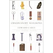Observatory Mansions by CAREY, EDWARD, 9780375709234