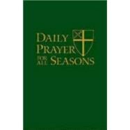 Daily Prayer for All Seasons by Office of the General Convention of the Episcopal Church, 9780898699234