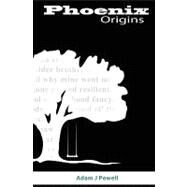 Phoenix Origins by Powell, Adam J., 9781450539234