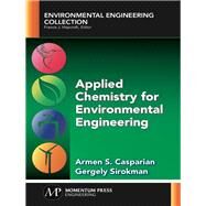 Applied Chemistry for Environmental Engineering by Casparian, Armen, 9781606509234
