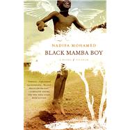 Black Mamba Boy by Mohamed, Nadifa, 9780312569235