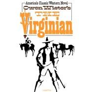 Virginian : A Horseman of the Plains by Wister, Owen, 9780806509235