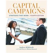 Capital Campaigns Strategies That Work by Kihlstedt, Andrea, 9781284069235