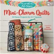 Mini-Charm Quilts by Alexander, Lissa, 9781604689235
