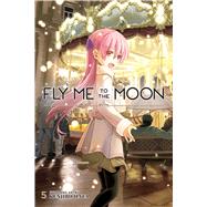 Fly Me to the Moon, Vol. 5 by Hata, Kenjiro, 9781974719235