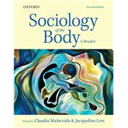 Sociology of the Body A Reader by Malacrida, Claudia; Low, Jacqueline, 9780199019236