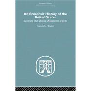 An Economic History of the United States Since 1783 by Jones,Peter D'A, 9780415759236