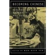 Becoming Chinese by Yeh, Wen-Hsin, 9780520219236