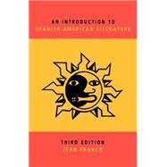 An Introduction to Spanish-American Literature by Jean Franco, 9780521449236