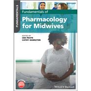 Fundamentals of Pharmacology for Midwives by Peate, Ian; Hamilton, Cathy, 9781119649236