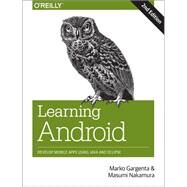 Learning Android by Gargenta, Marko; Nakamura, Masumi, 9781449319236