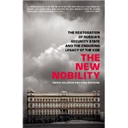 The New Nobility by Andrei Soldatov; Irina Borogan, 9781586489236