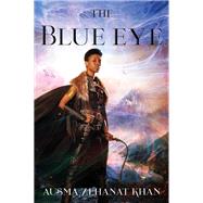 The Blue Eye by Khan, Ausma Zehanat, 9780062459237