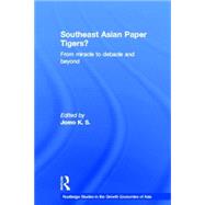 Southeast Asian Paper Tigers? by Jomo; K. S., 9780415299237