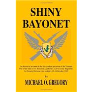 Shiny Bayonet by Gregory, Michael O., 9781412059237