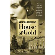 House of Gold by Solomons, Natasha, 9781432859237