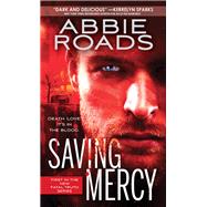 Saving Mercy by Roads, Abbie, 9781492639237