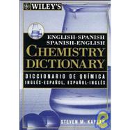 Dic Wiley's English-spanish Spanish-english Chemistry Dictionary / Diccionario De Quimica Ingles-espanol, Espanol-ingles Wiley by Kaplan, Steven M., 9780471249238