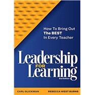 Leadership for Learning by Carl Glickman; Rebecca West Burns, 9781416629238