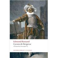 Cyrano de Bergerac A Heroic Comedy in Five Acts by Rostand, Edmond; Fry, Christopher; Cronk, Nicholas, 9780199539239