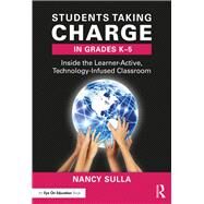 Students Taking Charge in Grades K-5 by Sulla, Nancy, 9780415349239