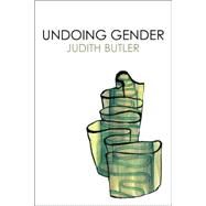 Undoing Gender by Butler; Judith, 9780415969239