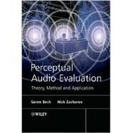 Perceptual Audio Evaluation - Theory, Method and Application by Bech, Søren; Zacharov, Nick, 9780470869239