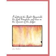 A Letter to the Right Honourable the Lord Brougham and Vaux on the Opinions of the Judges by Stoddart, John, 9780554949239
