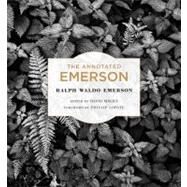 The Annotated Emerson by Emerson, Ralph Waldo; Mikics, David; Lopate, Phillip, 9780674049239