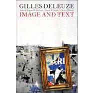 Gilles Deleuze: Image and Text by Holland, Eugene W.; Smith, Daniel W.; Stivale, Charles J., 9780826439239