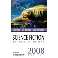 Science Fiction: The Best of the Year 2008 by Horton, Rich, 9780843959239