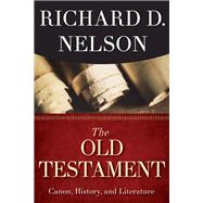 The Old Testament by Nelson, Richard D., 9781426759239