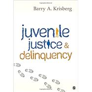 Juvenile Justice & Delinquency by Krisberg, Barry A., 9781506329239