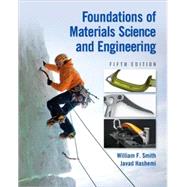 Foundations of Materials Science and Engineering by Smith, William; Hashemi, Javad, 9780073529240