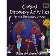 Global Discovery Activities For the Elementary Grades by Stull, Elizabeth Crosby, 9780787969240
