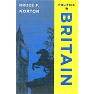 Politics in Britain by Norton, Bruce F., 9780871879240