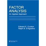 Factor Analysis: An Applied Approach by Cureton,Edward E., 9781138179240