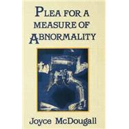 Plea For A Measure Of Abnormality by Mcdougall,Joyce, 9781138869240