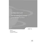 Collaboration and the Knowledge Economy : Issues, Applications, Case Studies - Volume 5 Information and Communication Technologies and the Knowledge by Chen, Joseph S., 9781586039240