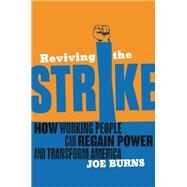 Reviving the Strike by Burns, Joe, 9781935439240