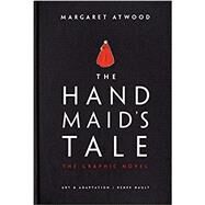 The Handmaid's Tale (Graphic Novel) A Novel by Atwood, Margaret; Nault, Renee, 9780385539241
