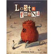 Lost & Found: Three by Shaun Tan by Tan, Shaun; Tan, Shaun, 9780545229241