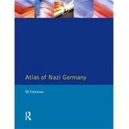 Atlas of Nazi Germany by Freeman,Michael, 9780582239241