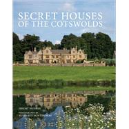 Secret Houses of the Cotswolds by Musson, Jeremy; Rittson Thomas, Hugo, 9780711239241