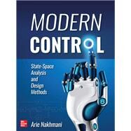 Modern Control: State-Space Analysis and Design Methods by Nakhmani, Arie, 9781260459241