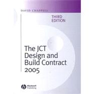 The JCT Design and Build Contract 2005 by Chappell, David, 9781405159241